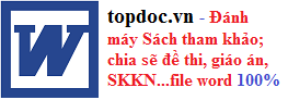 Cộng đồng chia sẽ tài liệu, giáo án dạy thêm, file word sách tham khảo, chuyên đề luyện thi đại học, học sinh giỏi,...100% file word, không cá nhân hóa